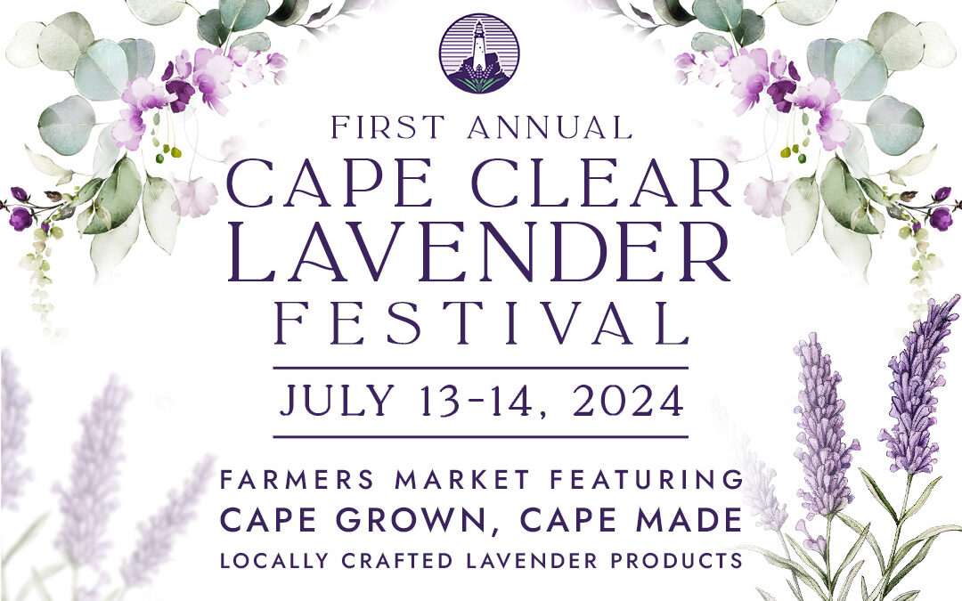 The Inaugural Cape Clear Lavender Festival